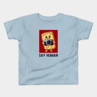 Say Human | Cheese Pun Kids T-Shirt